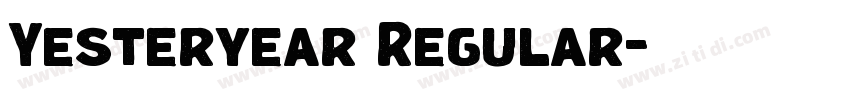 Yesteryear Regular字体转换 Yesteryear Regular字体转换